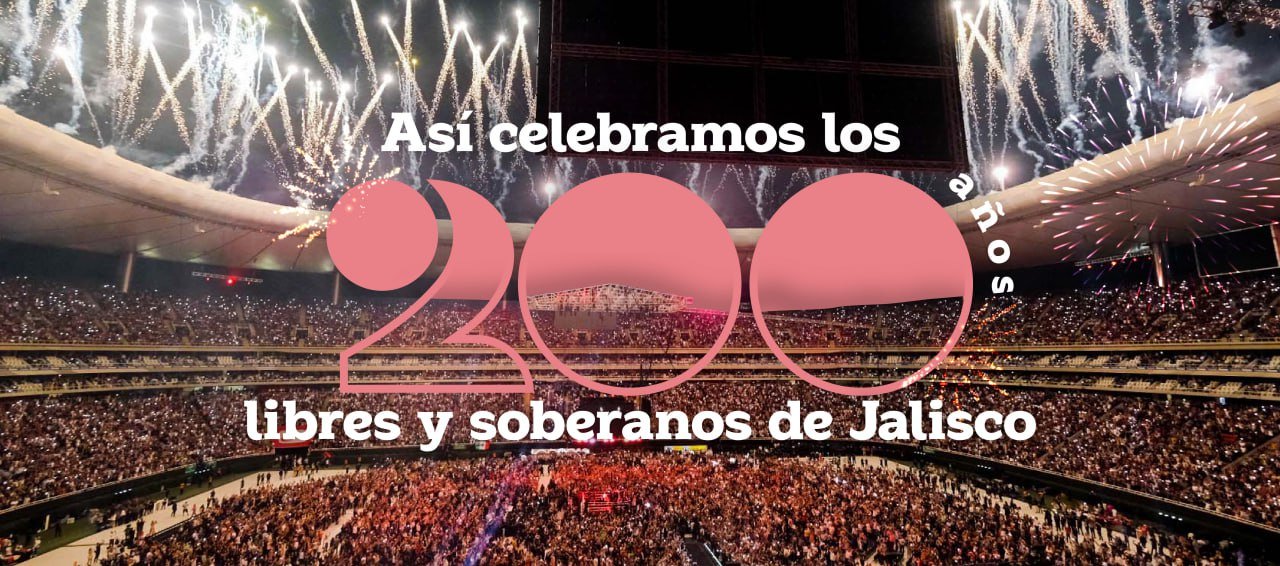 Todo listo para celebrar 200 años de Jalisco libre y soberano